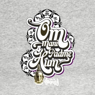 OM MANI PADME HUM mantra T-Shirt